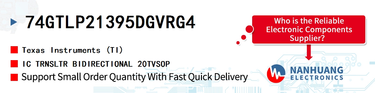 74GTLP21395DGVRG4 TI IC TRNSLTR BIDIRECTIONAL 20TVSOP