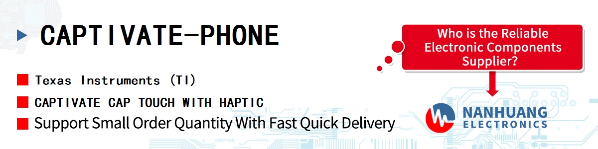 CAPTIVATE-PHONE TI CAPTIVATE CAP TOUCH WITH HAPTIC