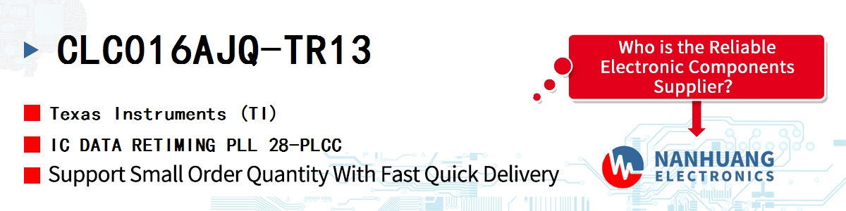 CLC016AJQ-TR13 TI IC DATA RETIMING PLL 28-PLCC