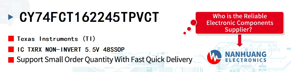 CY74FCT162245TPVCT TI IC TXRX NON-INVERT 5.5V 48SSOP