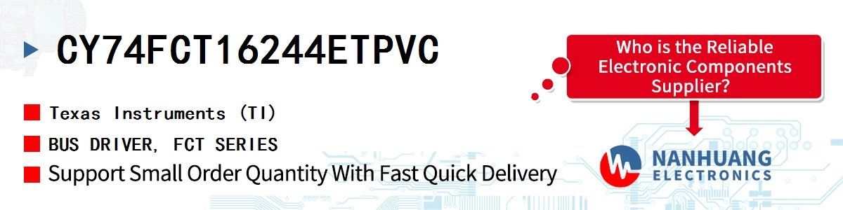 CY74FCT16244ETPVC TI BUS DRIVER, FCT SERIES