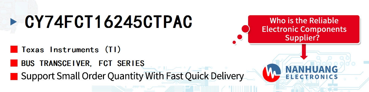CY74FCT16245CTPAC TI BUS TRANSCEIVER, FCT SERIES
