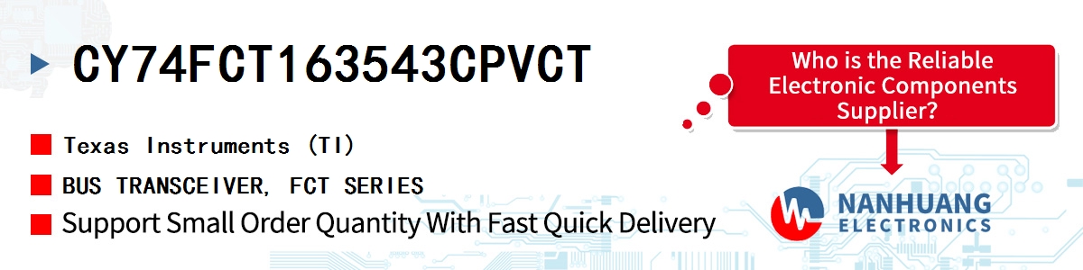 CY74FCT163543CPVCT TI BUS TRANSCEIVER, FCT SERIES