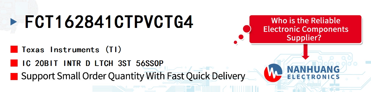 FCT162841CTPVCTG4 TI IC 20BIT INTR D LTCH 3ST 56SSOP