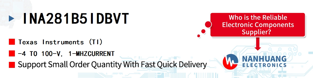 INA281B5IDBVT TI -4 TO 100-V, 1-MHZCURRENT