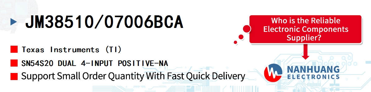 JM38510/07006BCA TI SN54S20 DUAL 4-INPUT POSITIVE-NA