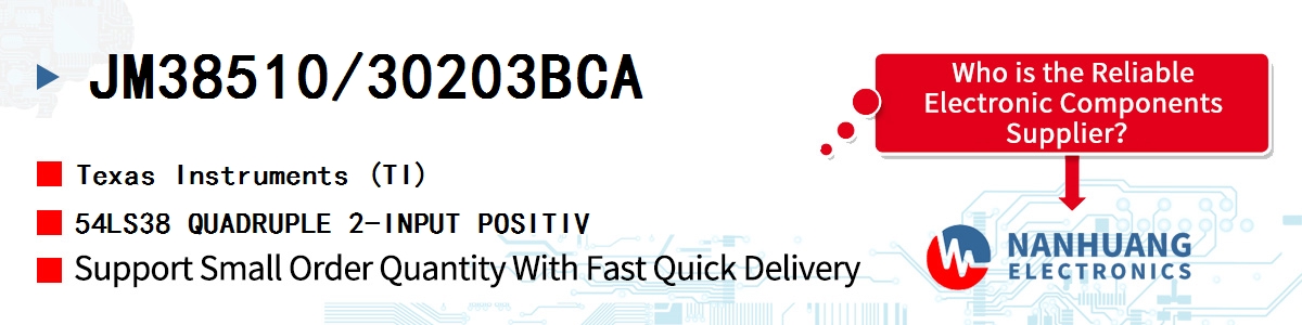 JM38510/30203BCA TI 54LS38 QUADRUPLE 2-INPUT POSITIV
