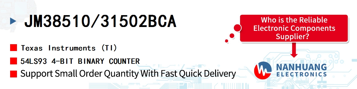 JM38510/31502BCA TI 54LS93 4-BIT BINARY COUNTER