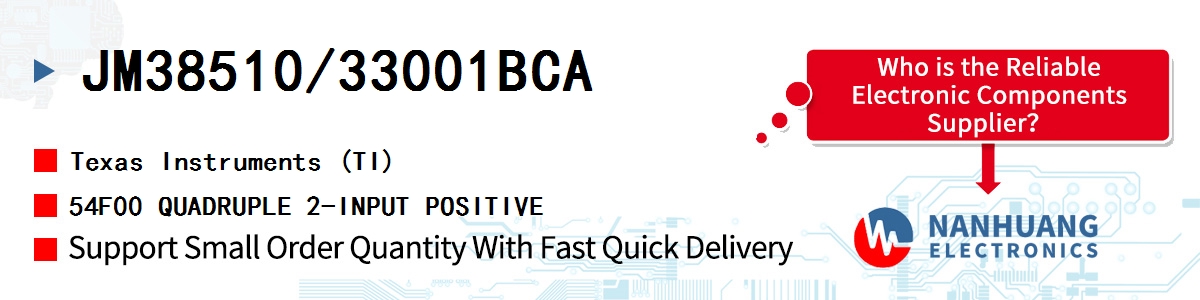 JM38510/33001BCA TI 54F00 QUADRUPLE 2-INPUT POSITIVE