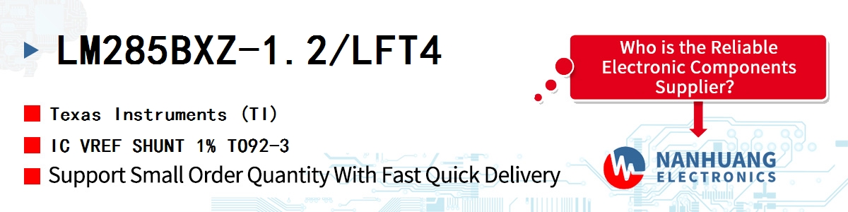 LM285BXZ-1.2/LFT4 TI IC VREF SHUNT 1% TO92-3