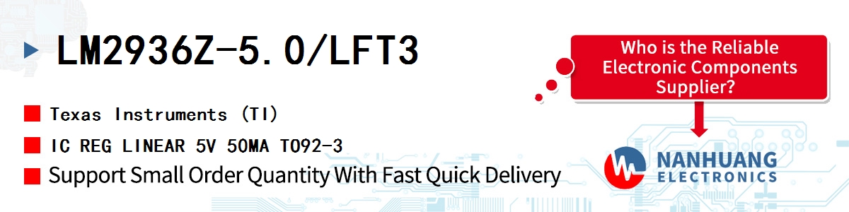 LM2936Z-5.0/LFT3 TI IC REG LINEAR 5V 50MA TO92-3