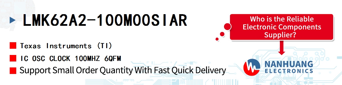 LMK62A2-100M00SIAR TI IC OSC CLOCK 100MHZ 6QFM
