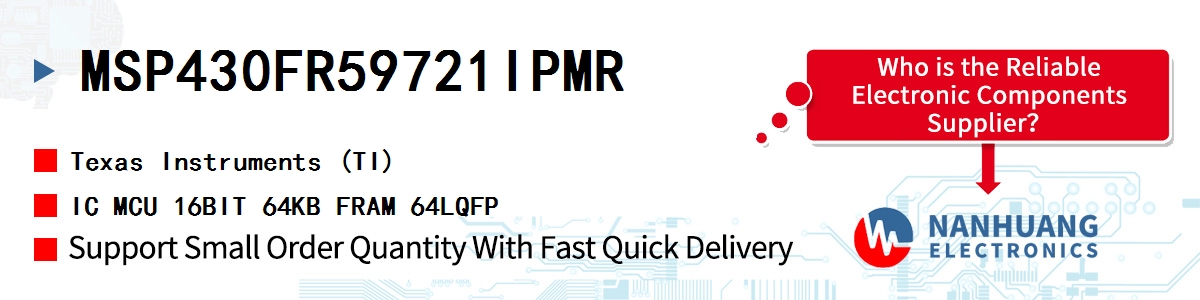 MSP430FR59721IPMR TI IC MCU 16BIT 64KB FRAM 64LQFP