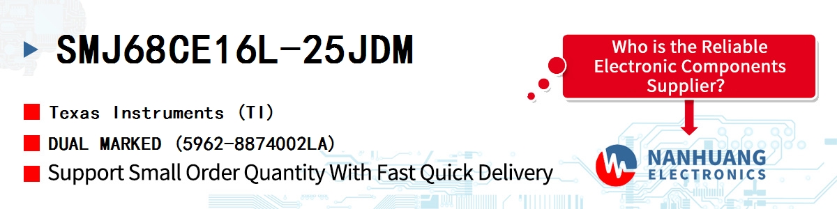 SMJ68CE16L-25JDM TI DUAL MARKED (5962-8874002LA)