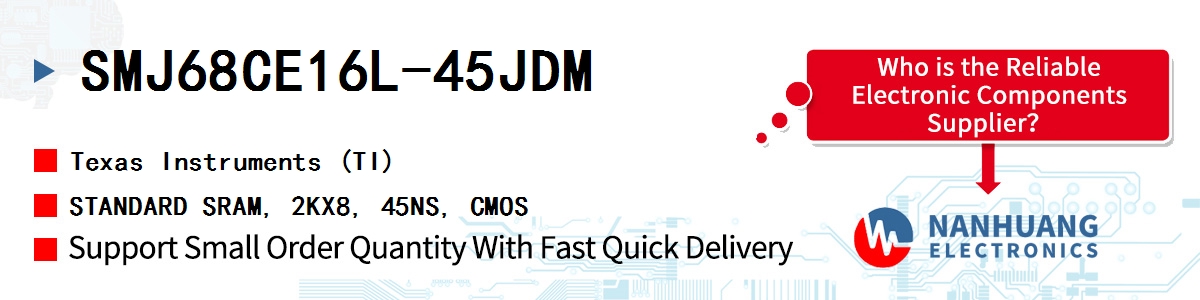 SMJ68CE16L-45JDM TI STANDARD SRAM, 2KX8, 45NS, CMOS