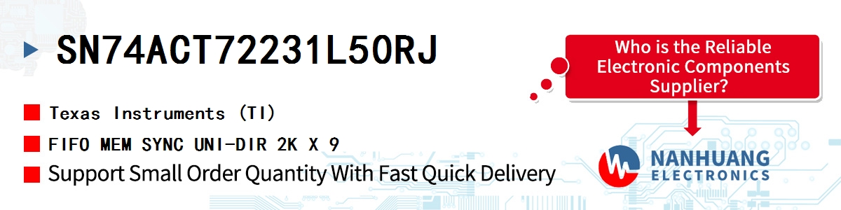 SN74ACT72231L50RJ TI FIFO MEM SYNC UNI-DIR 2K X 9