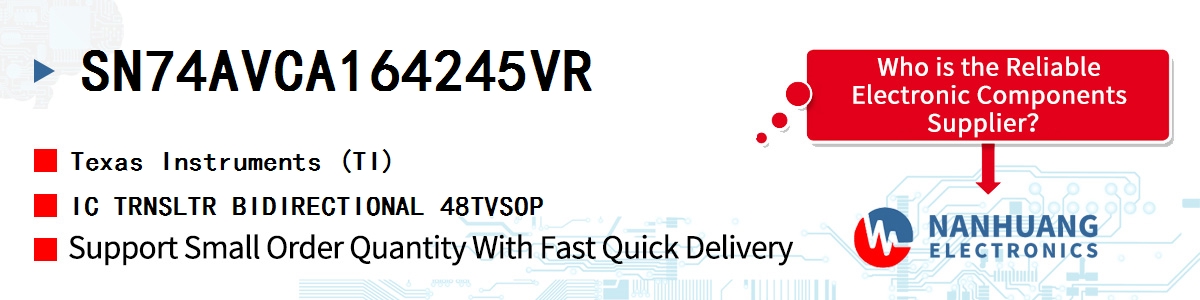SN74AVCA164245VR TI IC TRNSLTR BIDIRECTIONAL 48TVSOP