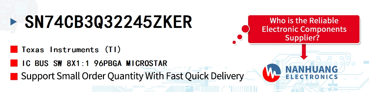 SN74CB3Q32245ZKER TI IC BUS SW 8X1:1 96PBGA MICROSTAR