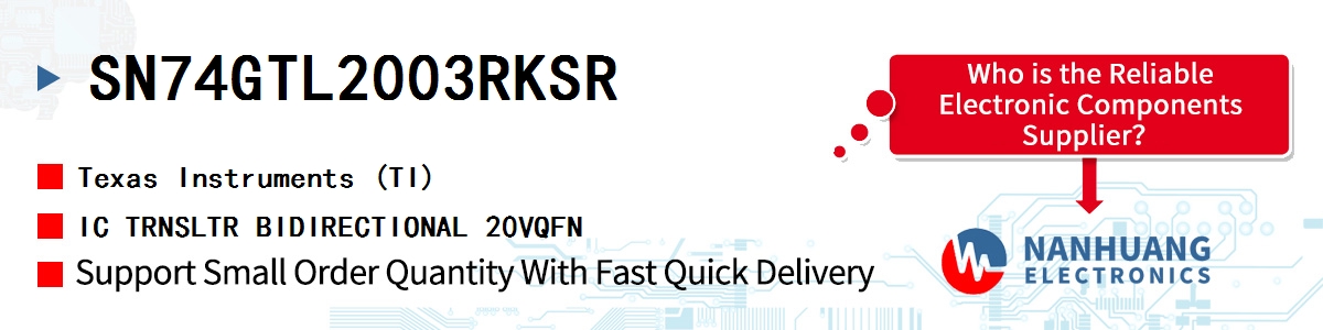 SN74GTL2003RKSR TI IC TRNSLTR BIDIRECTIONAL 20VQFN