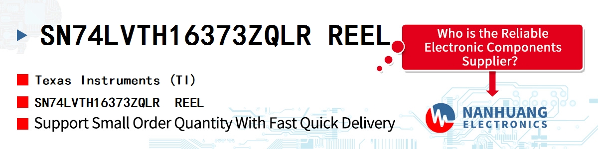 SN74LVTH16373ZQLR REEL TI SN74LVTH16373ZQLR  REEL