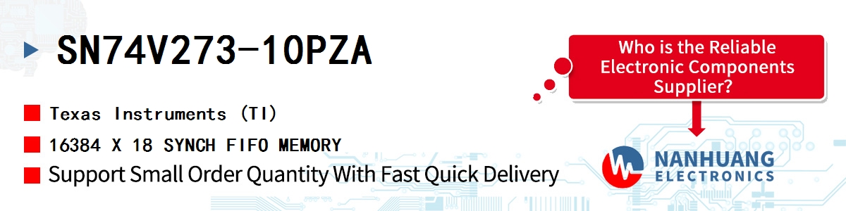 SN74V273-10PZA TI 16384 X 18 SYNCH FIFO MEMORY