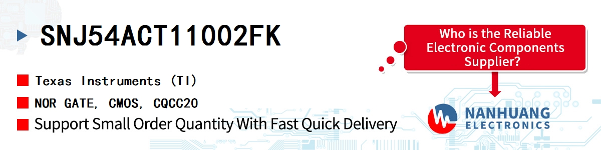 SNJ54ACT11002FK TI NOR GATE, CMOS, CQCC20