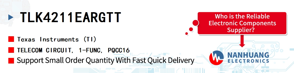 TLK4211EARGTT TI TELECOM CIRCUIT, 1-FUNC, PQCC16