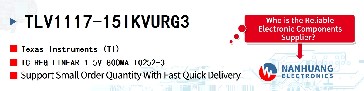 TLV1117-15IKVURG3 TI IC REG LINEAR 1.5V 800MA TO252-3