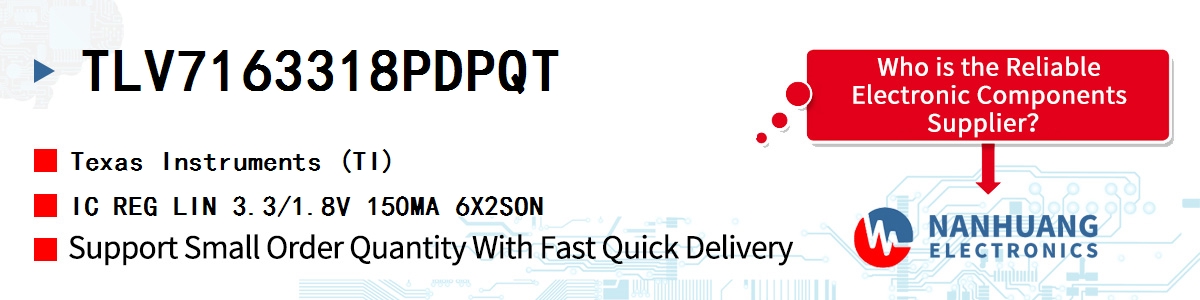 TLV7163318PDPQT TI IC REG LIN 3.3/1.8V 150MA 6X2SON