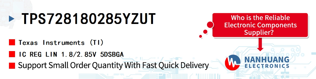 TPS728180285YZUT TI IC REG LIN 1.8/2.85V 5DSBGA