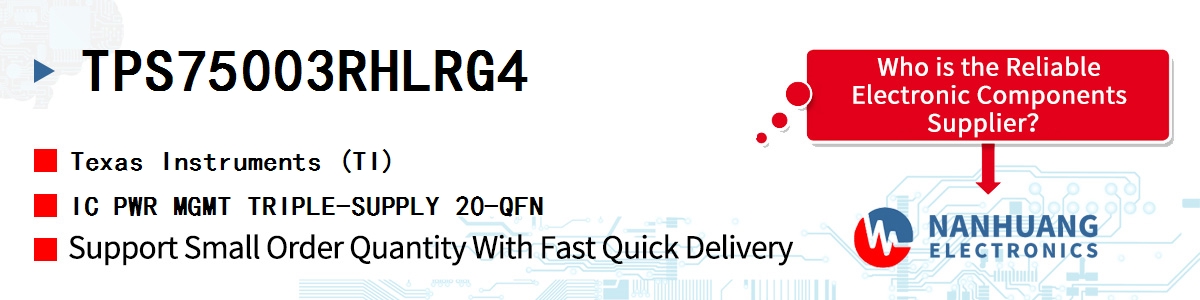TPS75003RHLRG4 TI IC PWR MGMT TRIPLE-SUPPLY 20-QFN