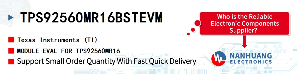 TPS92560MR16BSTEVM TI MODULE EVAL FOR TPS92560MR16