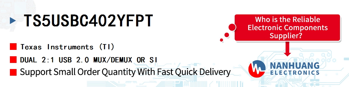 TS5USBC402YFPT TI DUAL 2:1 USB 2.0 MUX/DEMUX OR SI